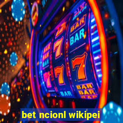 bet ncionl wikipei